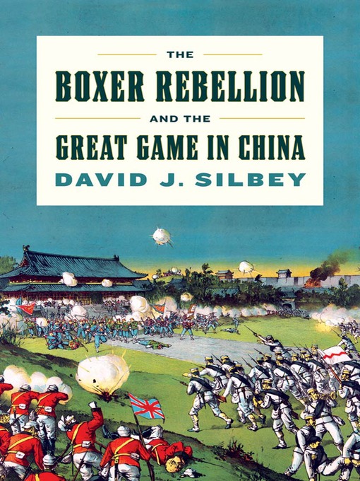 Cover image for The Boxer Rebellion and the Great Game in China